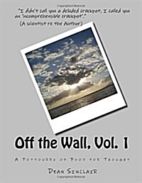 Off the Wall, Vol. 1: Ideas to consider (Paperback)