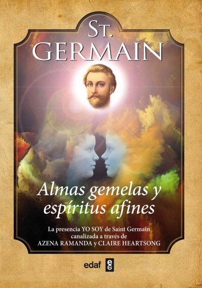 St. Germain. Almas Gemelas y Espiritus Afines (Paperback)