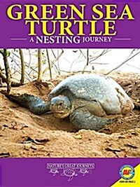 Green Sea Turtles: A Nesting Journey (Paperback)