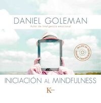 Iniciaci? Al Mindfulness: Gu? Pr?tica Con Meditaciones Guiadas Inspiradas En Su Libro Focus (Paperback)