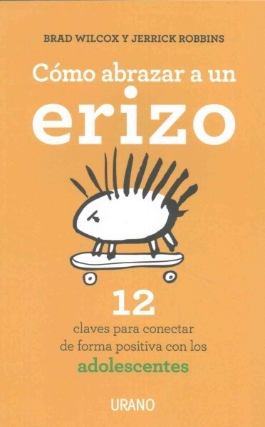 Como Abrazar a Un Erizo (Paperback)