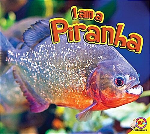 I Am a Piranha (Library Binding)