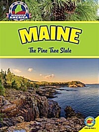 Maine: The Pine Tree State (Library Binding)