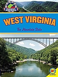 West Virginia: The Mountain State (Library Binding)