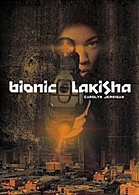 Bionic Lakisha (Paperback)
