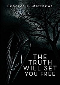 The Truth Will Set You Free (Paperback)