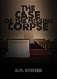 The Case of the Missing Corpse (Paperback)