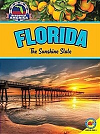 Florida: The Sunshine State (Library Binding)