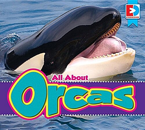 All about Orcas (Library Binding)
