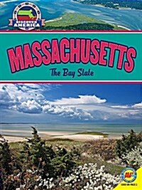 Massachusetts: The Bay State (Library Binding)