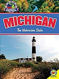 Michigan: The Wolverine State (Library Binding)
