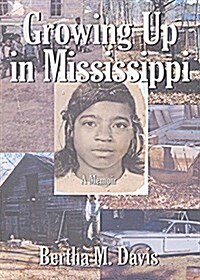 Growing Up in Mississippi (Paperback)