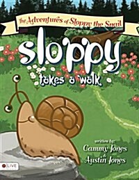 The Adventures of Sloppy the Snail (Paperback)