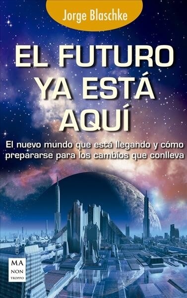 El Futuro YA Est?Aqu? (Paperback)