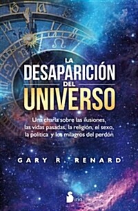 La Desaparicion del Universo (Paperback)