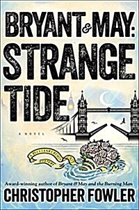 Bryant & May: Strange Tide (Hardcover)