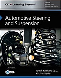 Automotive Steering and Suspension: CDX Master Automotive Technician Series (Paperback)