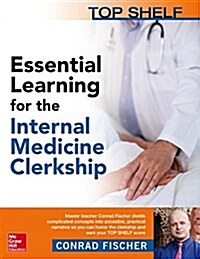 Top Shelf: Essential Learning for the Internal Medicine Clerkship (Paperback)