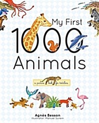 My First 1000 Animals (Hardcover)