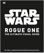 Star Wars: Rogue One: The Ultimate Visual Guide (Hardcover)