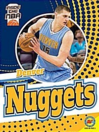 Denver Nuggets (Library Binding)