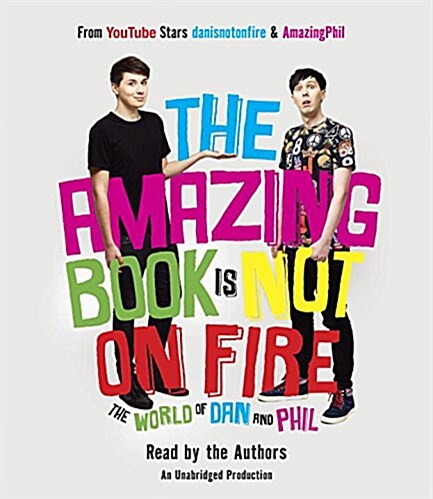 The Amazing Book Is Not on Fire: The World of Dan and Phil (Audio CD)