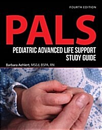 Pediatric Advanced Life Support Study Guide (Paperback, 4, Study Guide)