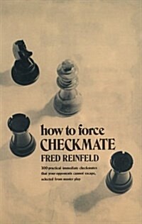 How to Force Checkmate (Paperback)