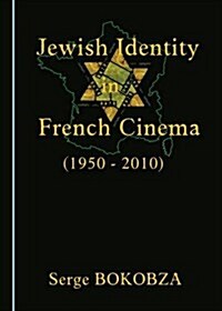 Jewish Identity in French Cinema (1950-2010) (Hardcover)