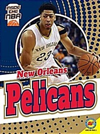 New Orleans Pelicans (Library Binding)