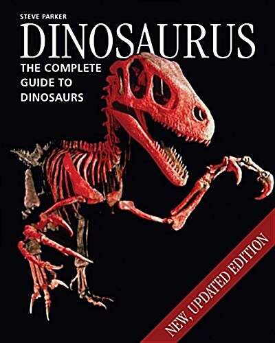 Dinosaurus: The Complete Guide to Dinosaurs (Paperback, 2)