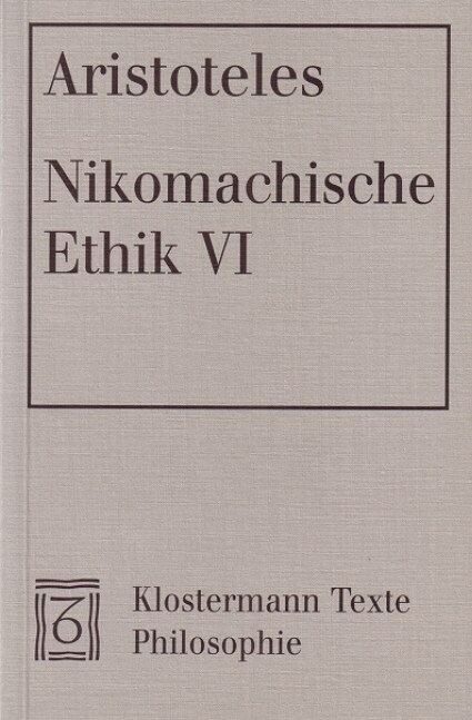 Nikomachische Ethik VI (Paperback, Bilingual)