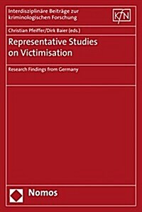 Representative Studies on Victimisation: Research Findings from Germany (Paperback)