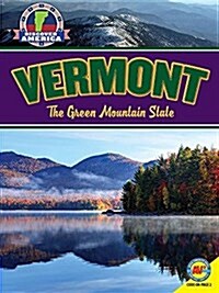 Vermont: The Green Mountain State (Library Binding)