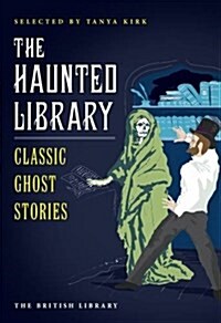 The Haunted Library : Classic Ghost Stories (Paperback)