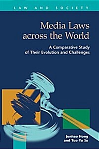 Media Laws Across the World: A Comparative Study of Their Evolution and Challenges (Hardcover)