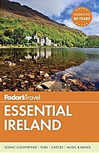 Fodors Essential Ireland (Paperback)