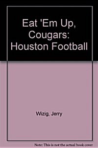 Eat Em Up, Cougars (Hardcover)