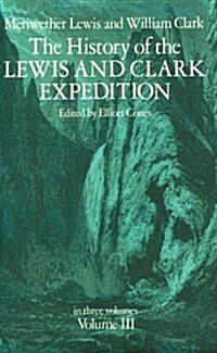 History of the Lewis and Clark Expedition (Paperback)