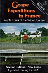 Grape Expeditions in France (Paperback, 2nd)
