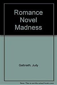 Romance Novel Madness (Paperback)