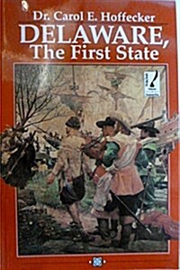 Delaware, the First State (Paperback)