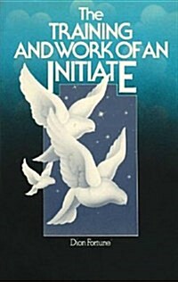 Training and Work of an Initiate (Paperback)