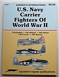 Us Navy Carrier Fighters of Wwii (Paperback)
