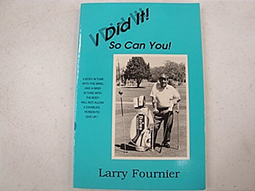 I Did It! So Can You (Paperback)