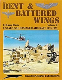 Bent and Battered Wings (Paperback)