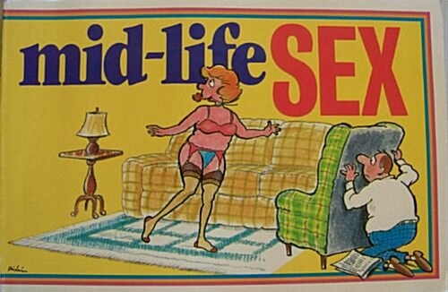 Mid-Life Sex (Paperback)