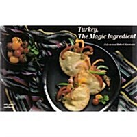 Turkey the Magic Ingredient (Paperback)