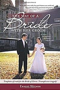 The Way of a Bride With Her Groom (Paperback)