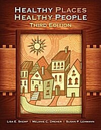 Healthy Places, Healthy People: A Handbook for Culturally Informed Community Nursing Practice (Paperback, 3)